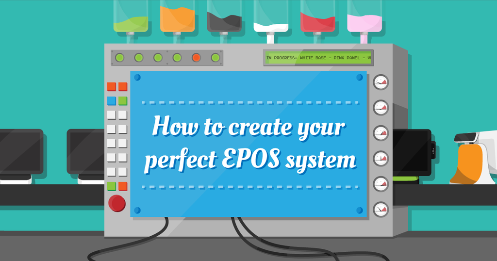 How to create your perfect EPOS system